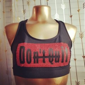 Don't Quit - Custom Glitter Sports Bra